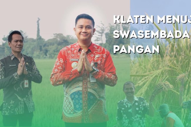KLATEN MENUJU SWASEMBADA PANGAN
