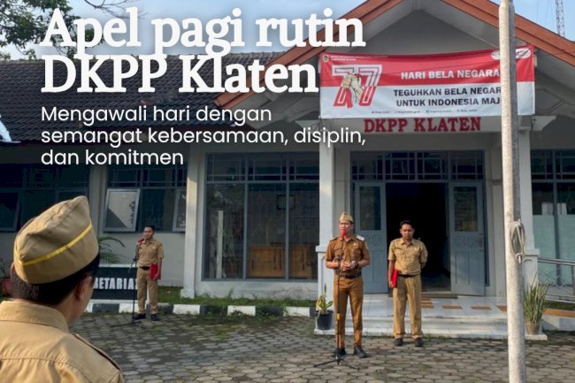 APEL PAGI DINAS KETAHANAN PANGAN DAN PERTANIAN KLATEN SENIN 6 APRIL 2026