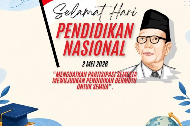 SELAMAT HARI PENDIDIKAN NASIONAL 2026