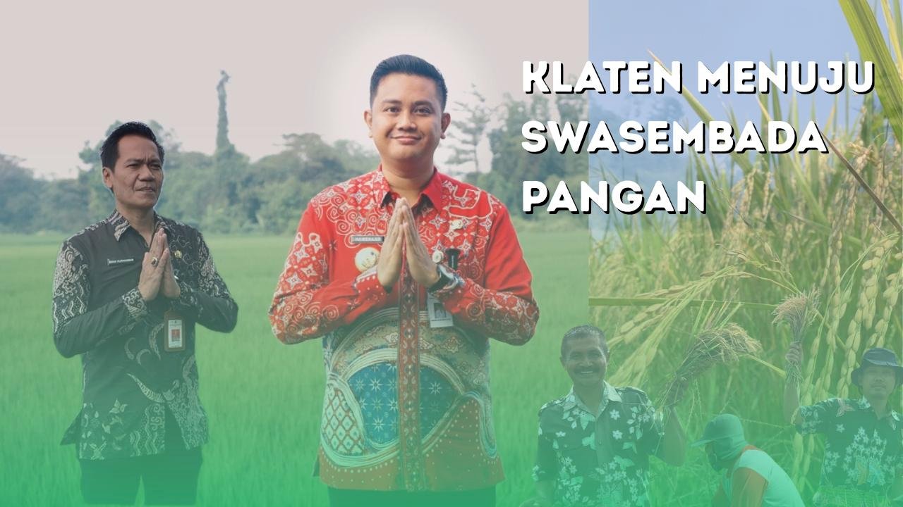 KLATEN MENUJU SWASEMBADA PANGAN
